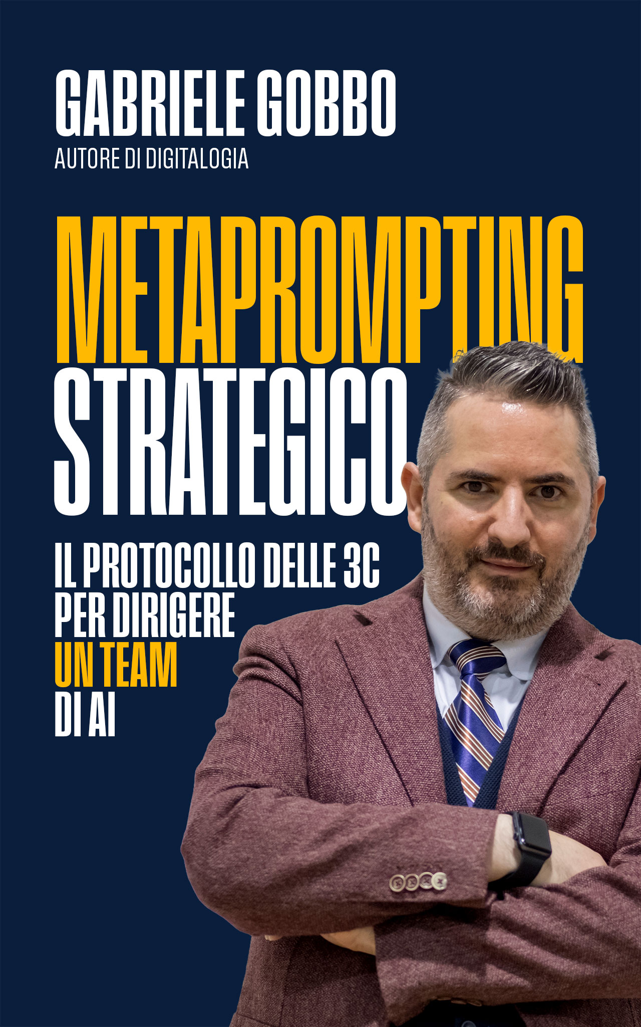 Copertina Metaprompting Strategico di Gabriele Gobbo - Guida al Prompt Engineering e gestione intelligenza artificiale