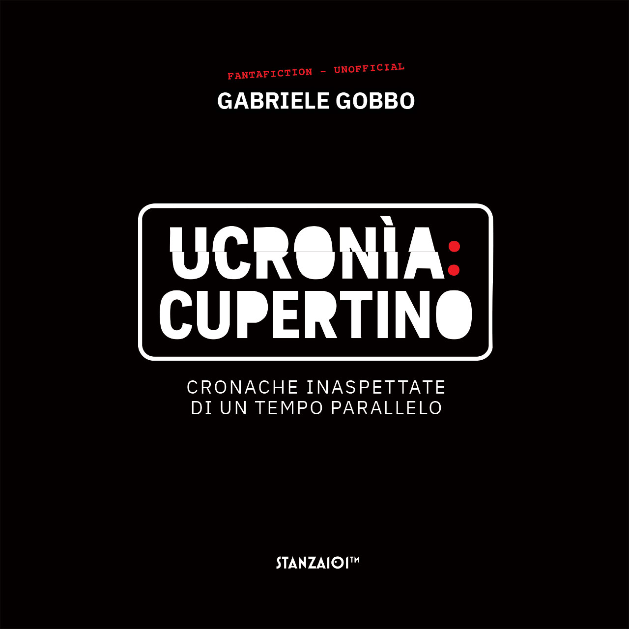 Copertina Ucronìa: Cupertino di Gabriele Gobbo - Narrativa speculativa sulla storia del personal computer Apple