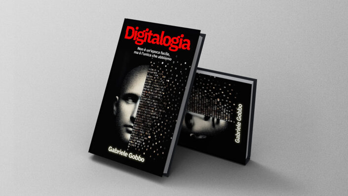 È uscito Digitalogia, il mio libro. Niente favole digitali, solo realtà e coscienza. - 1 - Gabriele Gobbo